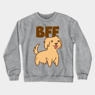 BFF Dog Cute Puppy Dog Lover Gift Adorable Cuddle Best Friend Gift for Dog Mom Dog Dad Crewneck Sweatshirt